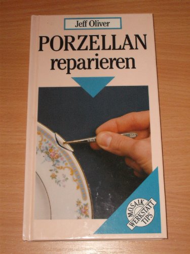 Stock image for Porzellan reparieren for sale by medimops