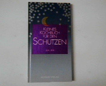 Kleines Kochbuch für den Schützen Gebundene Ausgabe