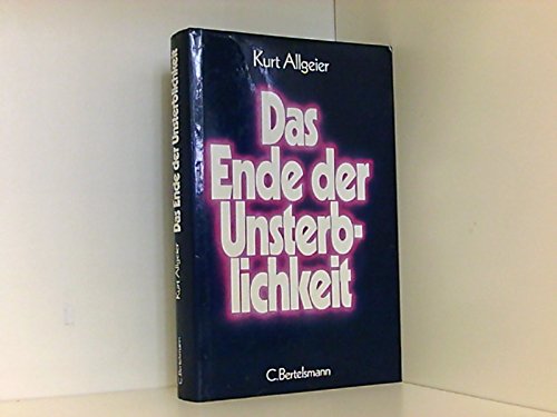 Beispielbild fr Das Ende der Unsterblichkeit zum Verkauf von Kultgut