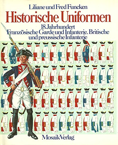 Historische Uniformen 18. Jahrhundert. Französische, britische und preußische Kavallerie und Arti...
