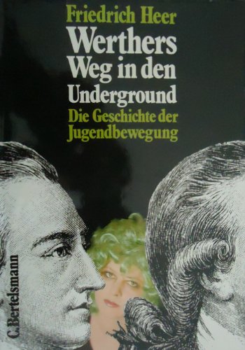 Werthers Weg in den Underground - Die Geschichte der Jugendbewegung