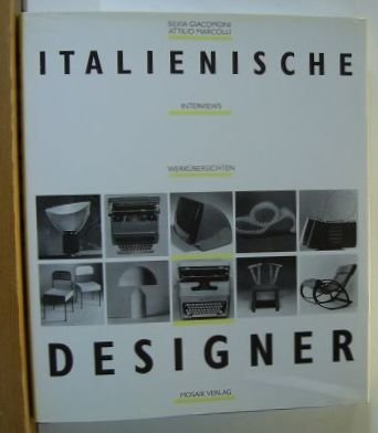 Beispielbild fr Italienische Designer. Interviews, Werkbersichten. zum Verkauf von Antiquariat am St. Vith