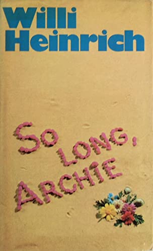 Stock image for So long, Archie. for sale by Worpsweder Antiquariat