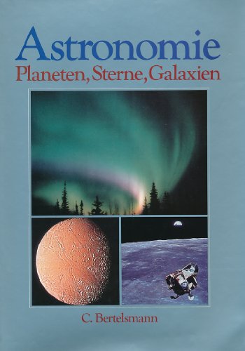 9783570046616: Astronomie. Planeten, Sterne, Galaxien