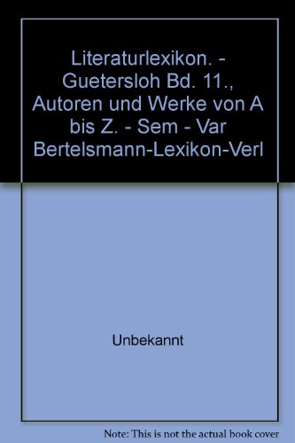 Literaturlexikon: Autoren und Werke deutscher Sprache / Sen - Var