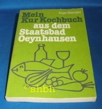 Mein Kur-Kochbuch aus dem Staatsbad Oeynhausen