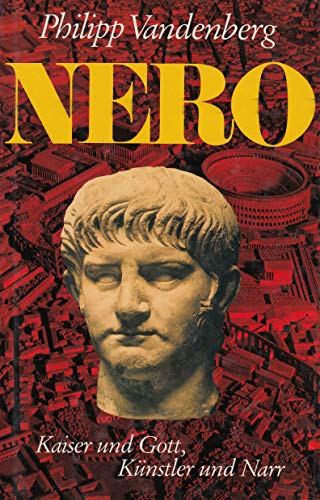 Nero - Kaiser und Gott, Künstler und Narr