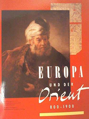 Imagen de archivo de Europa und der Orient 800-1900 a la venta por medimops