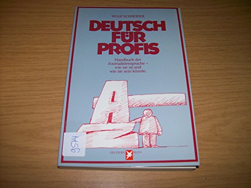 Stock image for Deutsch fr Profis: Ein Handbuch fr alle, die schreiben (Stern-Bcher) for sale by Antiquariat BuchX