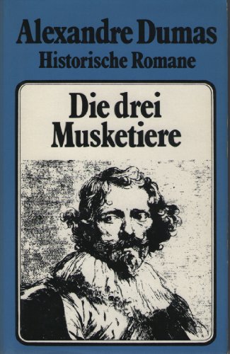 Beispielbild fr Die drei Musketiere : Roman. zum Verkauf von Versandantiquariat Felix Mcke