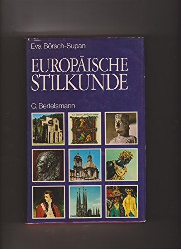 EuropaÌˆische Stilkunde: Von Karl d. Grossen bis z. Gegenwart (German Edition) (9783570053959) by BoÌˆrsch-Supan, Eva