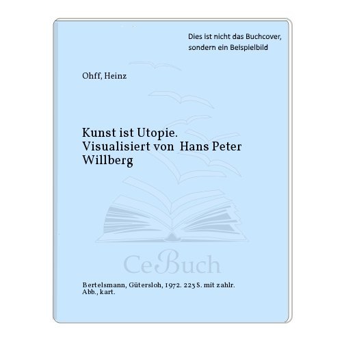 9783570054451: Kunst ist Utopie - Heinz Ohff