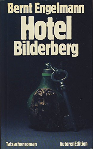 Imagen de archivo de Hotel Bilderberg: Tatsachenroman (AutorenEdition) Engelmann, Bernt a la venta por JLG_livres anciens et modernes