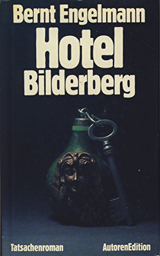 Stock image for Hotel Bilderberg: Tatsachenroman (AutorenEdition) Engelmann, Bernt for sale by JLG_livres anciens et modernes