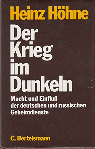 Beispielbild fr Der Krieg im Dunkeln. Macht und Einflu des deutschen und russischen Geheimdienstes zum Verkauf von Versandantiquariat Felix Mcke