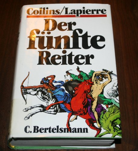 Der fünfte Reiter: Roman