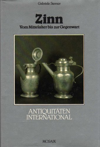 Imagen de archivo de Zinn : vom Mittelalter bis zur Gegenwart. a la venta por medimops