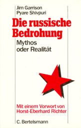 Beispielbild fr Die russische Bedrohung. Mythos oder Realitt zum Verkauf von Versandantiquariat Felix Mcke