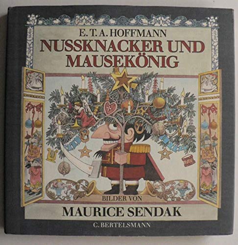 Nussknacker und Mauskönig. Text von E.T.A. Hoffmann. Bilder von Maurice Sendak.