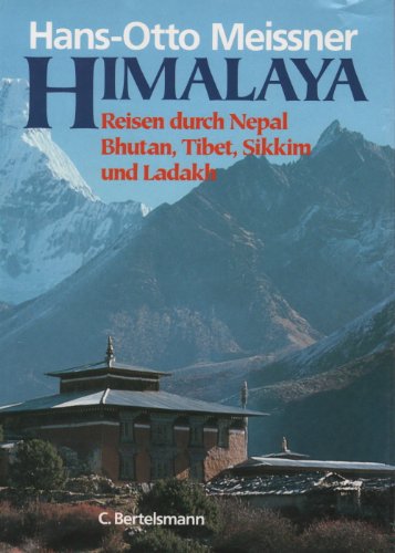 Beispielbild für Himalaya: Reisen durch Nepal, Bhutan, Tibet, Sikkim und Ladakh Meissner, Hans O zum Verkauf von tomsshop.eu