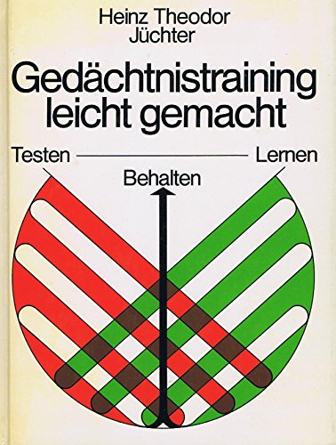 Stock image for Gedchtnistraining leicht gemacht . Testen, Behalten , Lernen for sale by Bernhard Kiewel Rare Books