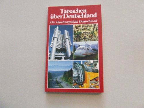 Stock image for Tatsachen ber Deutschland. Die Bundesrepublik Deutschland for sale by Bernhard Kiewel Rare Books