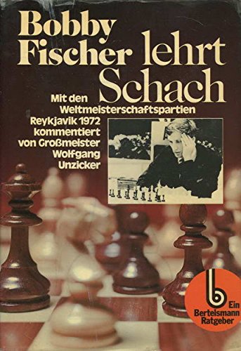 Beispielbild fr Bobby Fischer lehrt Schach. Ein programmierter Schachlehrgang zum Verkauf von medimops