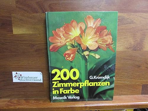 Stock image for 200 Zimmerpflanzen in Farbe for sale by Versandantiquariat Felix Mcke