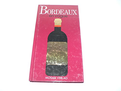Stock image for Bordeaux en vogue for sale by Versandantiquariat Felix Mcke