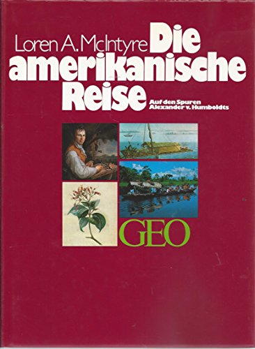 Stock image for Die amerikanische Reise : auf d. Spuren Alexander v. Humboldts. for sale by Antiquariat Buchhandel Daniel Viertel