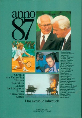 Anno 87 -- - Jahrbuch/Chronik von Tag zu Tag/Themen des Jahres/ Länder im Blickpunkt - Fotos, Kar...
