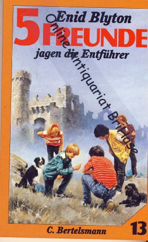 Beispielbild fr Fnf Freunde jagen die Entfhrer. Eine spannende Geschichte fr Jungen und Mdchen zum Verkauf von Antiquariat Armebooks