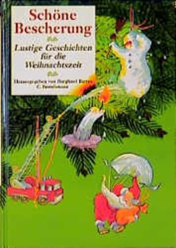 Stock image for Schne Bescherung. Lustige Geschichten fr die Weihnachtszeit. for sale by medimops