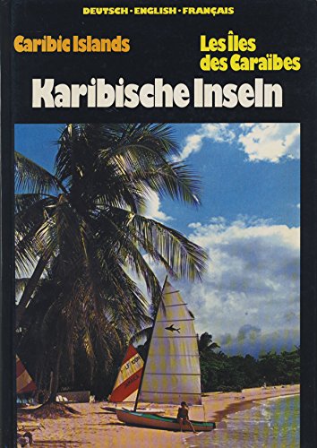 9783570081884: Karibische Inseln - Caribic Islands - Les les de Caraibes - Csakal, Gottfried