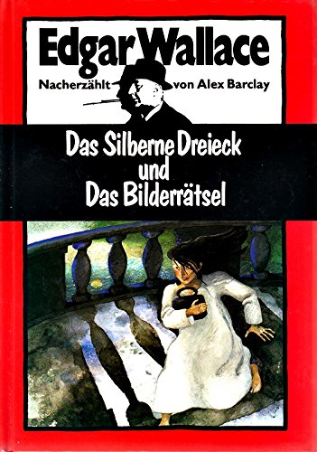 Das silberne Dreieck und Das Bilderrätsel.