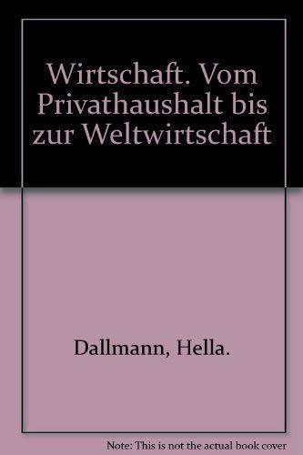 Stock image for Wirtschaft : Daten u. Fakten zum Nachschlagen / hg. vom Lexikon-Inst. Bertelsmann. Red.: Werner Ludewig, Hella Dallmann. for sale by Antiquariat + Buchhandlung Bcher-Quell