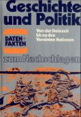 Stock image for Geschichte und Politik. Daten und Fakten zum Nachschlagen. Hrsg. vom Lexikon-Institut Bertelsmann. for sale by Bernhard Kiewel Rare Books