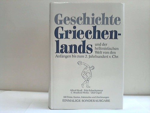Imagen de archivo de Bd. 3. Griechenland; Die hellenistische Welt / d. Mitarb. Fritz Schachermeyr . a la venta por Versandantiquariat Felix Mcke