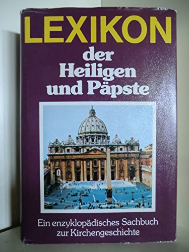 9783570085967: Lexikon der Heiligen und Ppste
