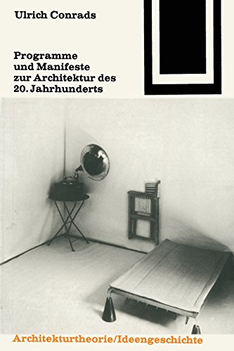 Programme und Manifeste zur Architektur des 20. Jahrhunderts.