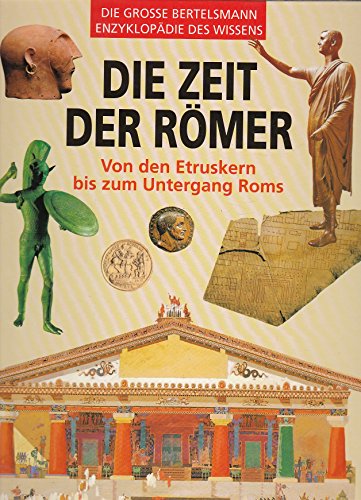 9783570086346: Die Zeit der Rmer. Von den Etruskern bis zum Untergang Roms