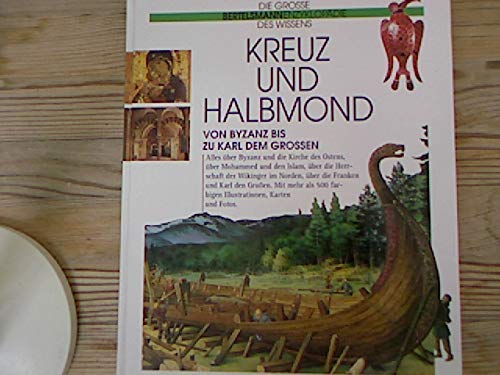 9783570086360: Kreuz und Halbmond. Von Byzanz bis Karl dem Grossen