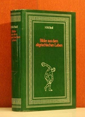 Bilder aus dem altrömischen Leben. 2. Auflage, mit Abbildungen. Nachdruck der Originalausgabe von 1877 - H. W. Stoll