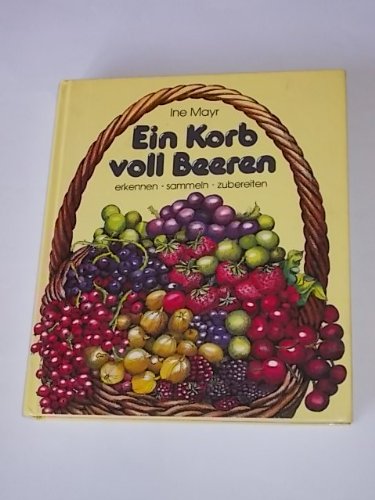 Stock image for Ein Korb voll Beeren for sale by medimops