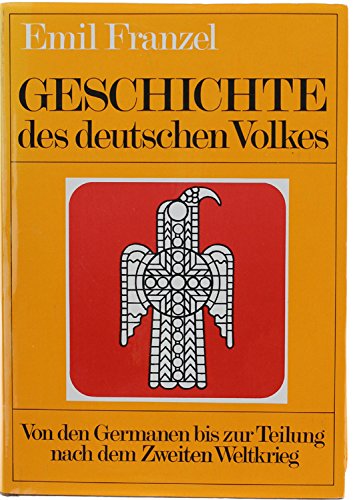 Stock image for Geschichte des deutschen Volkes. Von den Germanen bis zur Teilung nach dem Zweiten Weltkrieg for sale by medimops