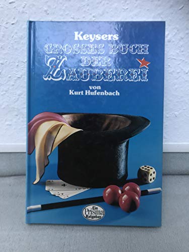 Beispielbild fr Keysers grosses Buch der Zauberei zum Verkauf von medimops
