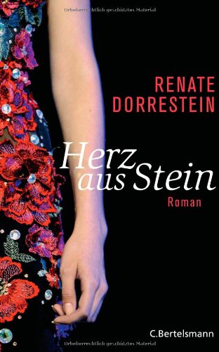 Herz aus Stein: Roman (9783570100028) by Renate Dorrestein