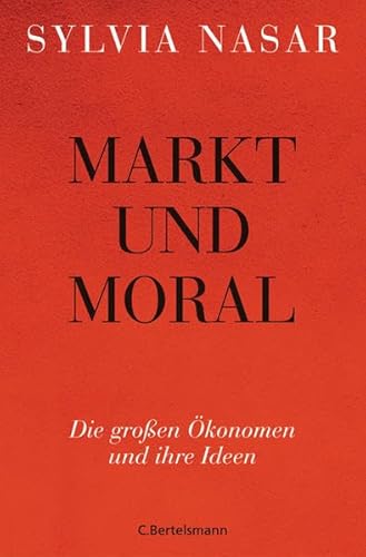 9783570100264: Markt und Moral: Die groen konomen und ihre Ideen