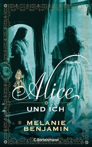 Alice und ich: Roman