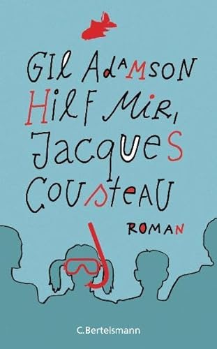 Stock image for Hilf mir, Jacques Cousteau: Roman for sale by medimops